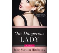 One Dangerous Lady: A Novel (Jo Slater)