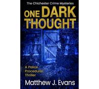 One Dark Thought: A Police Procedural Thriller: 4