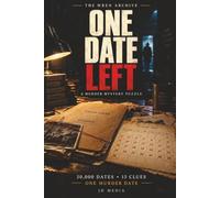 One Date Left: A Murder Mystery Puzzle