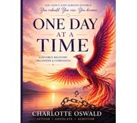 One Day at a Time: A Divorce Recovery Organizer & Companion