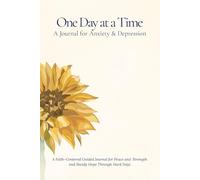 One Day at a Time: A Journal for Anxiety & Depression