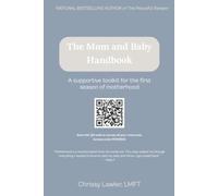 One Day at a Time: A Supportive Toolkit For The First Season of Motherhood