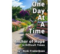 One Day At A Time: Anchor or Hope in Difficult Times