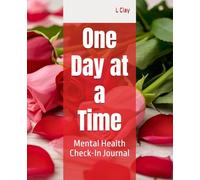 One Day at a Time: Mental Health Check-In Journal
