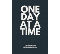 One Day at a Time: Undated 6x9, 2 Days Per Page Diary for Daily Notes, Lists, Tasks, Things to Remember & Quick Reflections