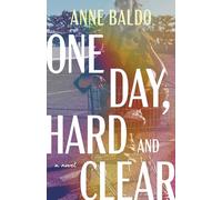 One Day, Hard and Clear