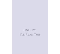 One Day I’ll Read This: A Reflective Notebook for Notes You’ll Eventually Revisit... Maybe