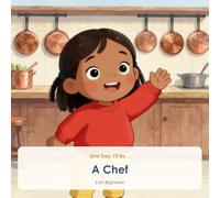 One Day, I'll Be… A Chef