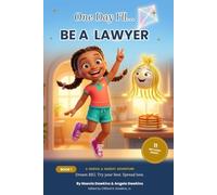 One Day I'll... Be A Lawyer: Book 1