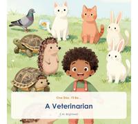One Day, I'll Be… A Veterinarian