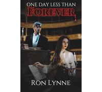 One Day Less Than Forever