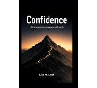 One Day. One Page. Confidence: 365 prompts for courage and self worth