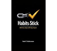 One Day. One Page. Habits that Stick: 365 tiny steps with big impact