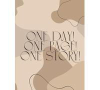 one day! one page! one story! - Writing Journal: 90 GSM, Ruled, Paperback