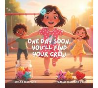 One Day Soon, You'll Find Your Crew