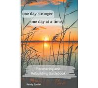 One Day Stronger - One Day at a Time