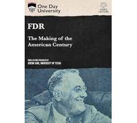 One Day University: FDR: The Making of the American Century