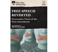 One Day University: Free Speech Revisited: Provocative Views of the First Amendment
