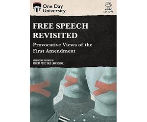 One Day University: Free Speech Revisited: Provocative Views of the First Amendment