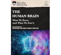 One Day University: The Human Brain: What We Know (And What We Don't)