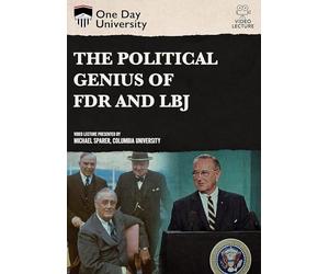 One Day University: The Political Genius of FDR and LBJ