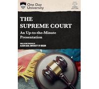 One Day University: The Supreme Court: An Up-to-the-Minute Presentation