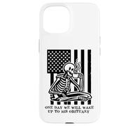 One Day We Will Wake Up to His Obituary Anti Fascism Resist Custodia per iPhone 15