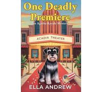 One Deadly Premiere: An Agatha Royale Mystery