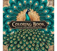 "One Design, Many Journeys: An Adult Coloring Book of Stories and Style": An Intricate Coloring Journey Across Worlds