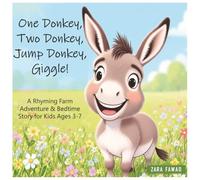 One Donkey, Two Donkey, Jump Donkey, Giggle!: A Rhyming Farm Adventure & Bedtime Story for Kids Ages 3-7