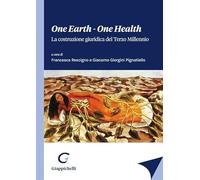 One earth-One health. La costruzione giuridica del terzo millennio