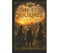 One-Eye’s Journey: A Story About Doubt and Seeing