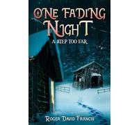 One Fading Night: A Step Too Far