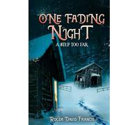 One Fading Night: A Step Too Far
