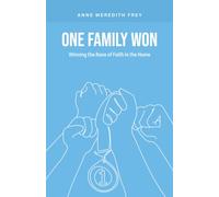 One Family Won: Winning the Race of Faith in the Home