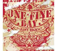 One Fine Day - Damn Right