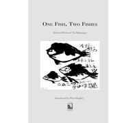 One Fish,Two Fish: Selected Poems of Yu Mingquan