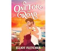 One for the Road: A Novel - A Steamy Scottish Small Town Romance Between a Grumpy Doctor and Single Mom Who Fake Date