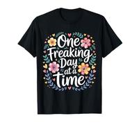 One Freaking Day At A Time Sarcasmo di Sopravvivenza - Maglietta