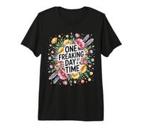 One Freaking Day At A Time Sarcasmo di Sopravvivenza |- Maglietta Premium
