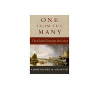 One From the Many: The Global Economy Since 1850