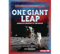 One Giant Leap: America's Mission to the Moon