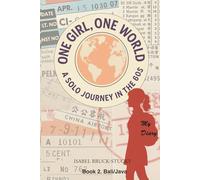 One Girl, One World: A solo journey in the 60s, 2. Book Bali/Java