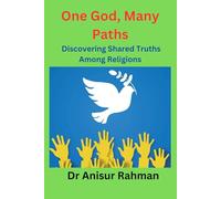 One God, Many Paths: Discovering Shared Truths Among Religions
