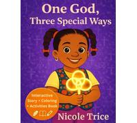 One God, Three Special Ways