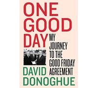 David Donoghue One Good Day (Copertina rigida)