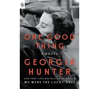 One Good Thing: A Novel - Hunter Georgia