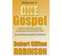 One Gospel, Volume 2: Matthew, Mark, Luke, And John, Combined As One Incredible Story