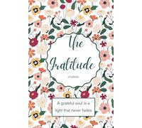 One Grateful Day at a Time: Cultivate a Positive Mindset with Daily Gratitude, Reflections, and Weekly Inspiration