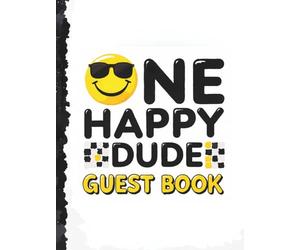 One Happy Dude - My First Birthday Guest Book & Keepsake: A 1st Birthday Celebration Memory Book for Baby Boys | Sign-In Guestbook, Message Journal & Milestone Keepsake for Family & Friends